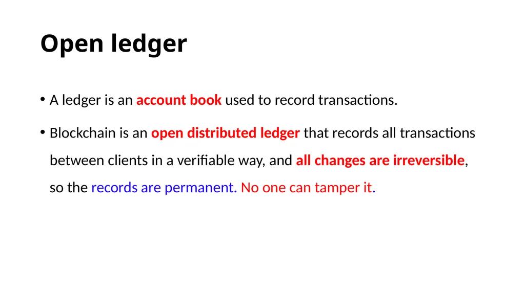 Blockchain What is blockchain Open ledger, a - slide 5 of 35