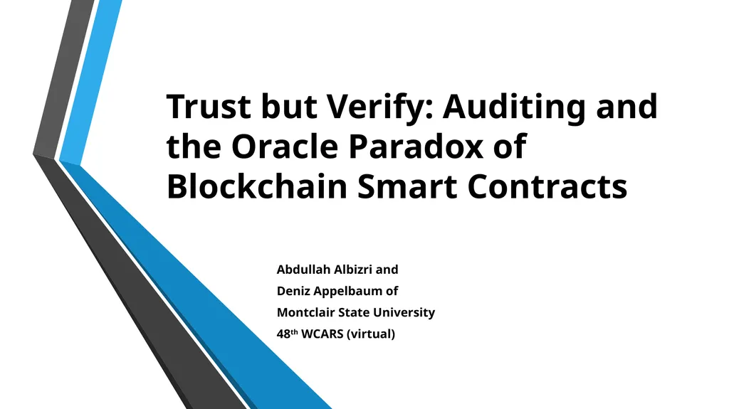 Trust but Verify: Auditing and the Oracle Paradox - slide 1 of 18