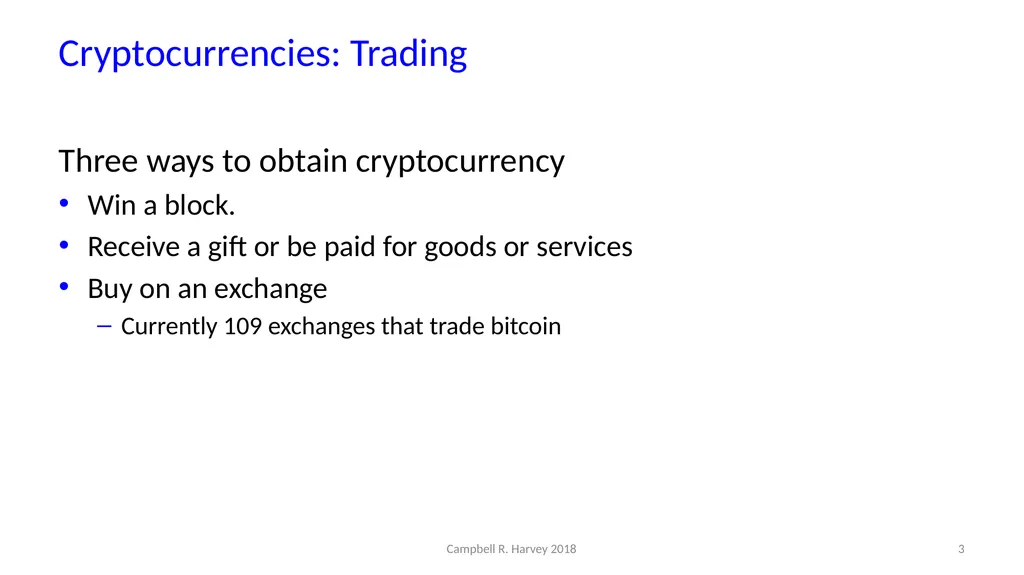 Cryptocurrencies Campbell R. Harvey Duke - slide 3 of 12