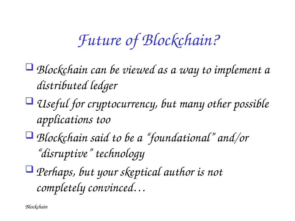 Blockchain Blockchain Digital Cash is not New - slide 42 of 43