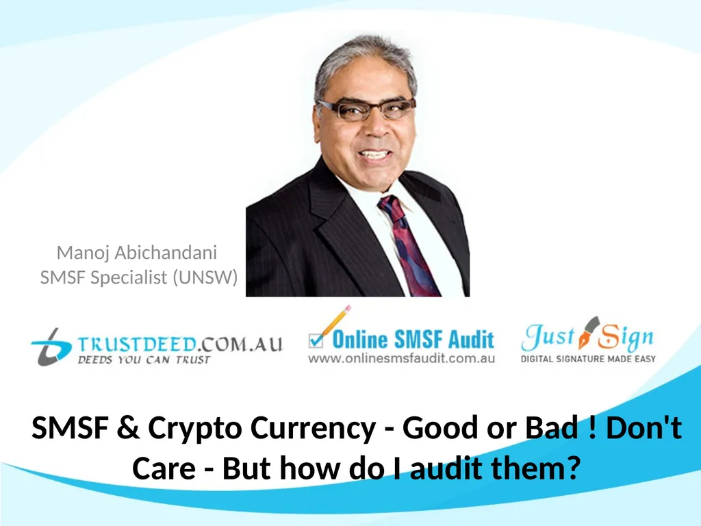 SMSF & Crypto Currency - Good or Bad ! Don't - slide 1 of 26