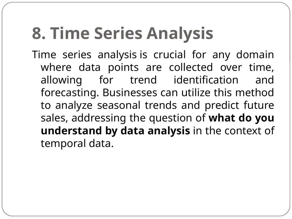 Analyzing Data: Techniques and Methods Analyzing - slide 10 of 12