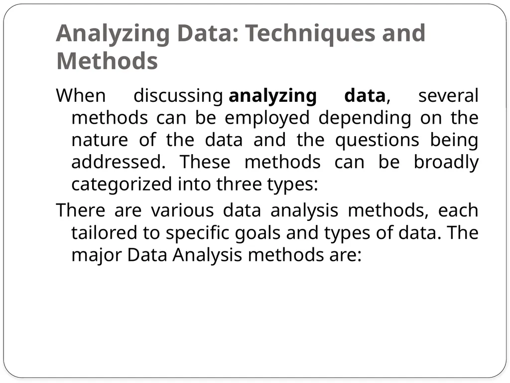 Analyzing Data: Techniques and Methods Analyzing - slide 2 of 12