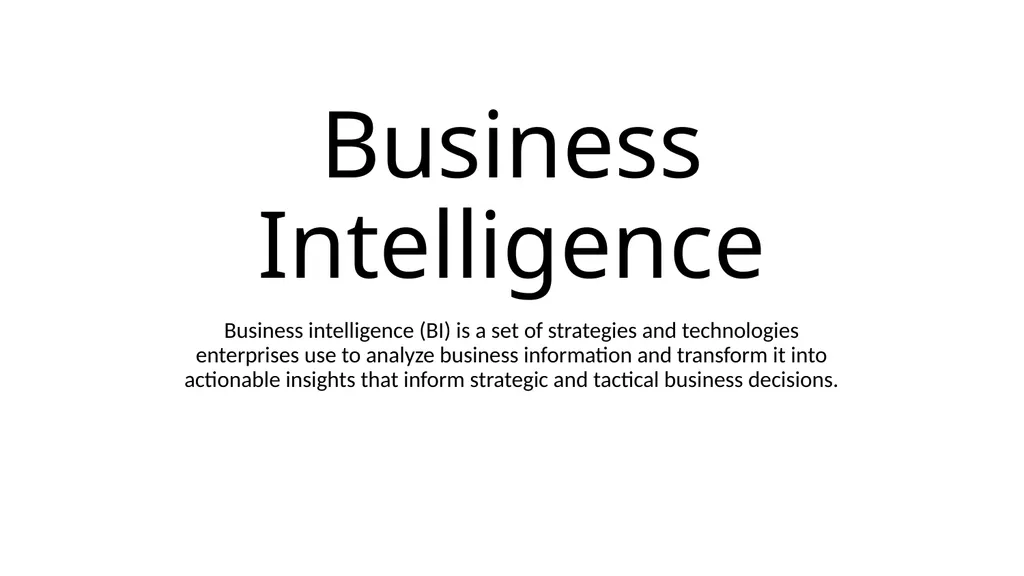 Business Intelligence Chapter 1 BI Basic Concept - slide 6 of 18