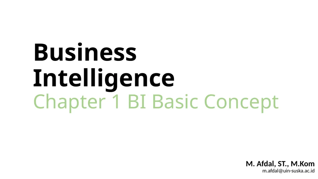 Business Intelligence Chapter 1 BI Basic Concept