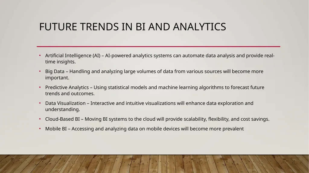 business intelligence and analytics systems What - slide 7 of 8