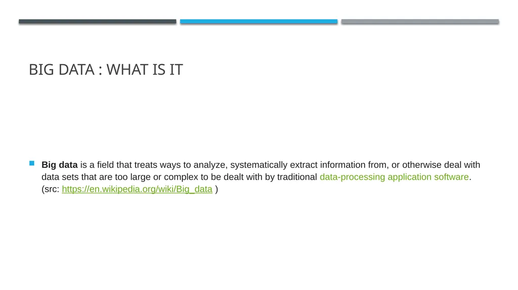 Big Data Ethical Considerations Big Data : What is - slide 2 of 25