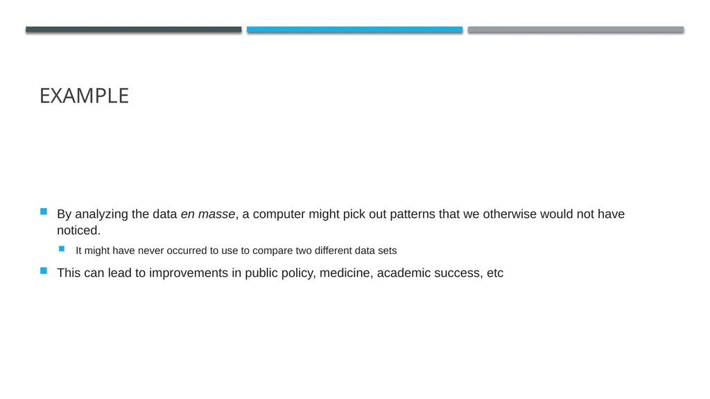 Big Data Ethical Considerations Big Data : What is - slide 5 of 25