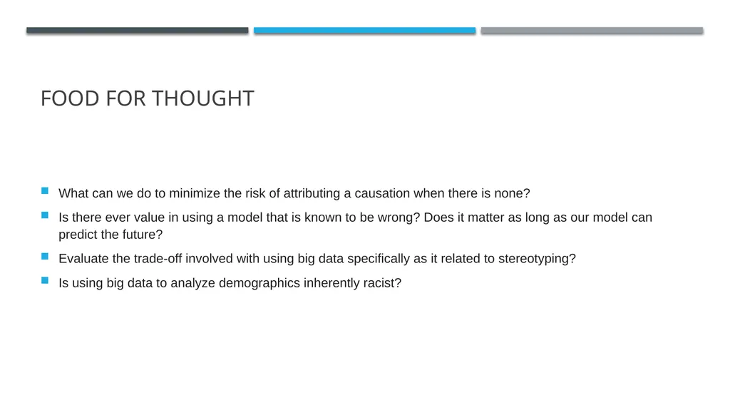 Big Data Ethical Considerations Big Data : What is - slide 25 of 25
