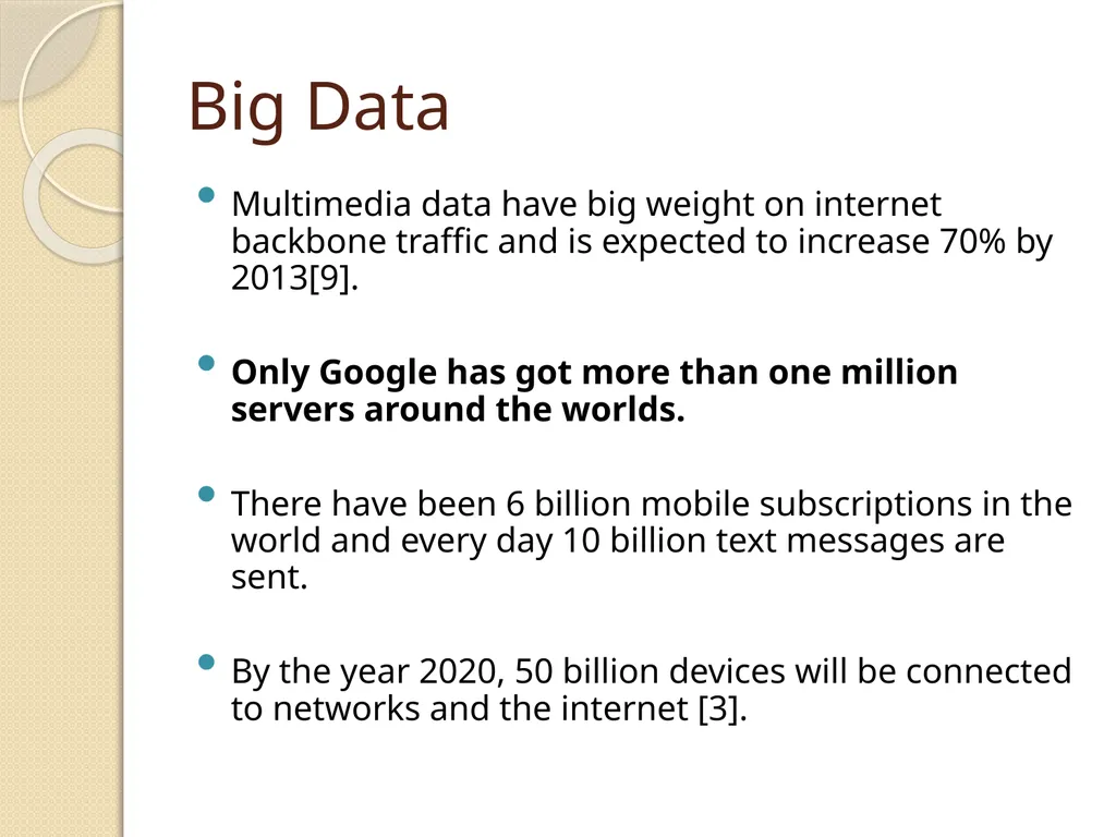 Big Data 5 exabytes (1018 bytes) of data were - slide 2 of 56