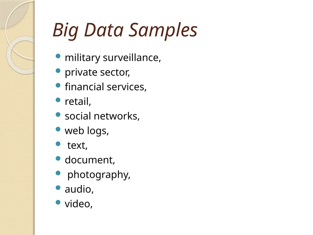 Big Data 5 exabytes (1018 bytes) of data were - slide 11 of 56