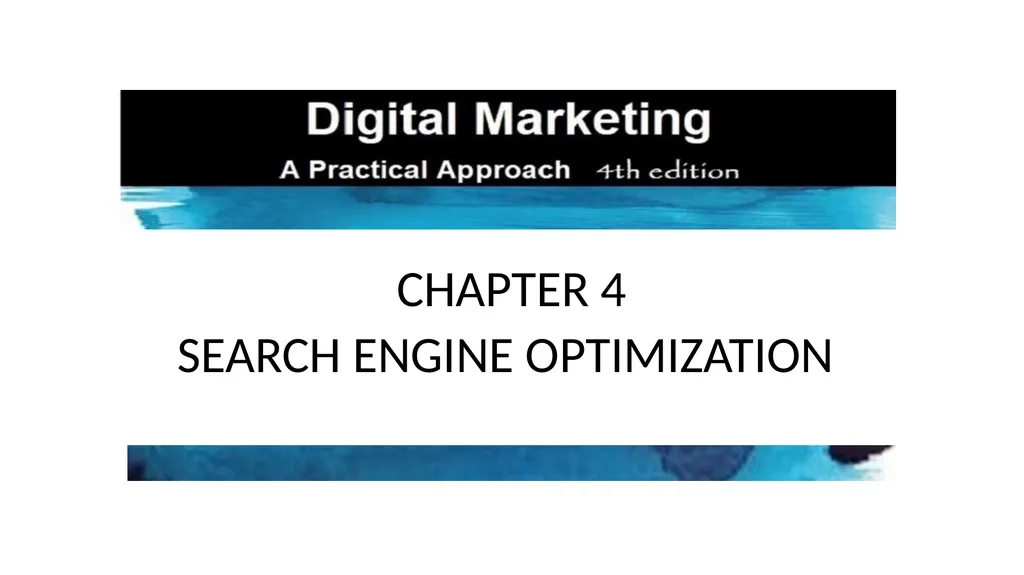 CHAPTER 4 SEARCH ENGINE OPTIMIZATION 4.1 - slide 1 of 8