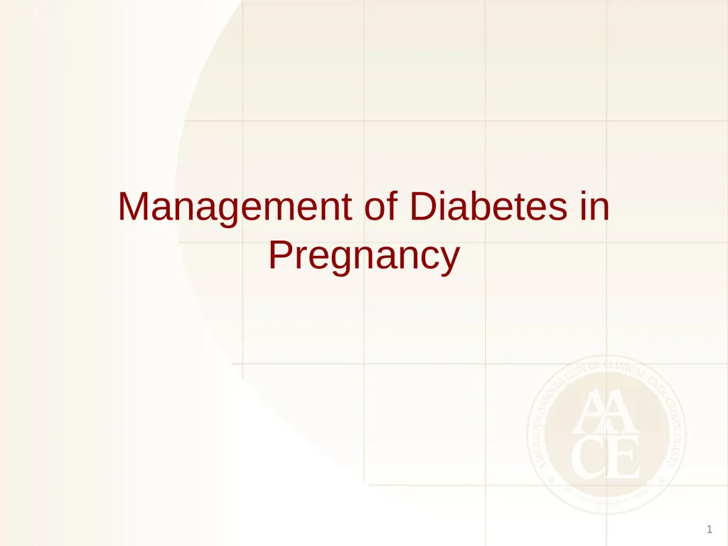 Management of Diabetes in Pregnancy 1