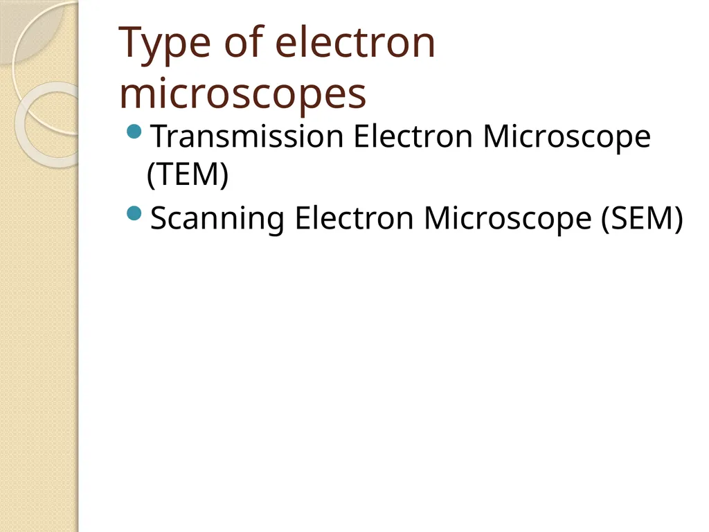 Electron microscope By Dr. Nelson Xess Department - slide 3 of 10