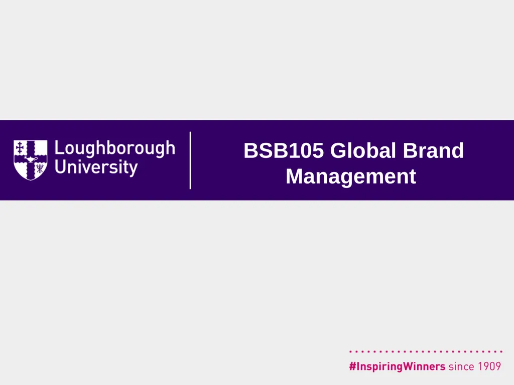 BSB105 Global Brand Management About This Module - slide 1 of 9