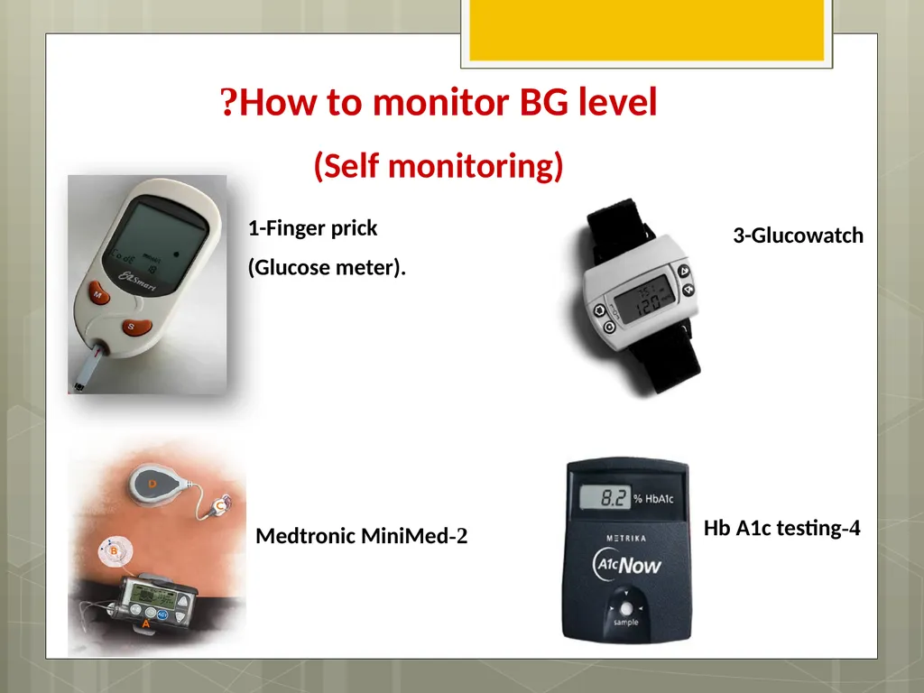 Blood Glucose Monitoring Sara Alosaimy, Bsc Type 1 - slide 9 of 23