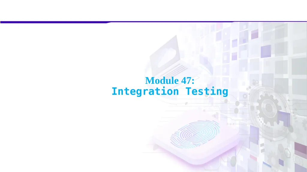 Software Verification and Validation Lecture No. 7 - slide 3 of 49