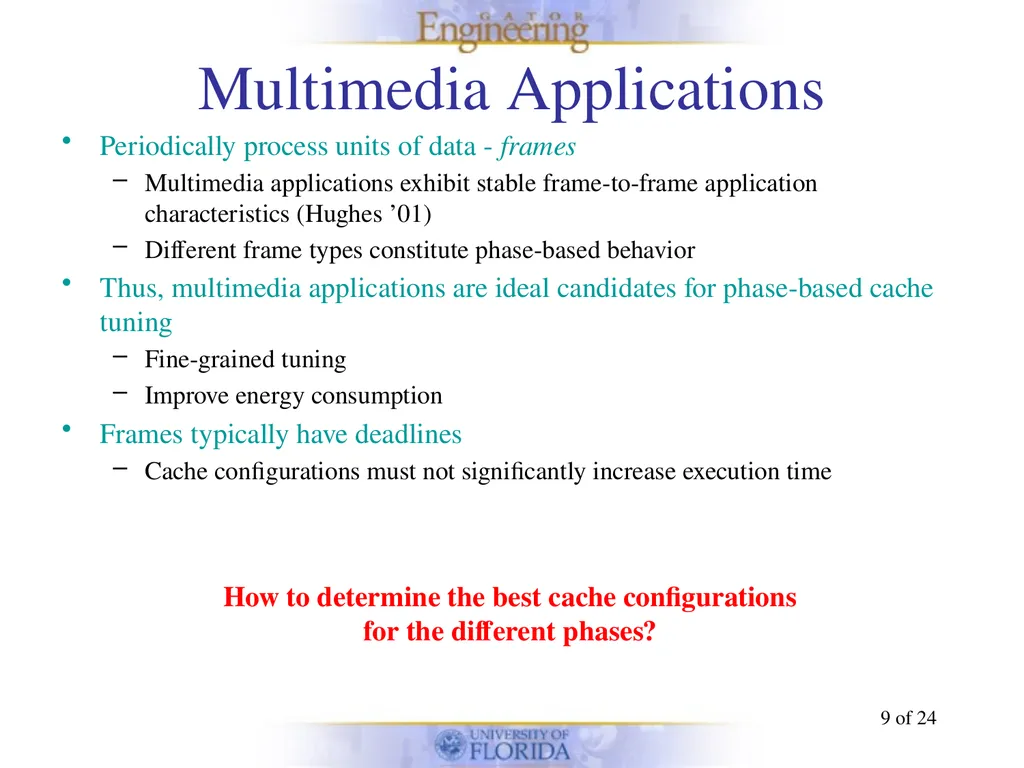 Energy-efficient Phase-based Cache Tuning of - slide 9 of 24