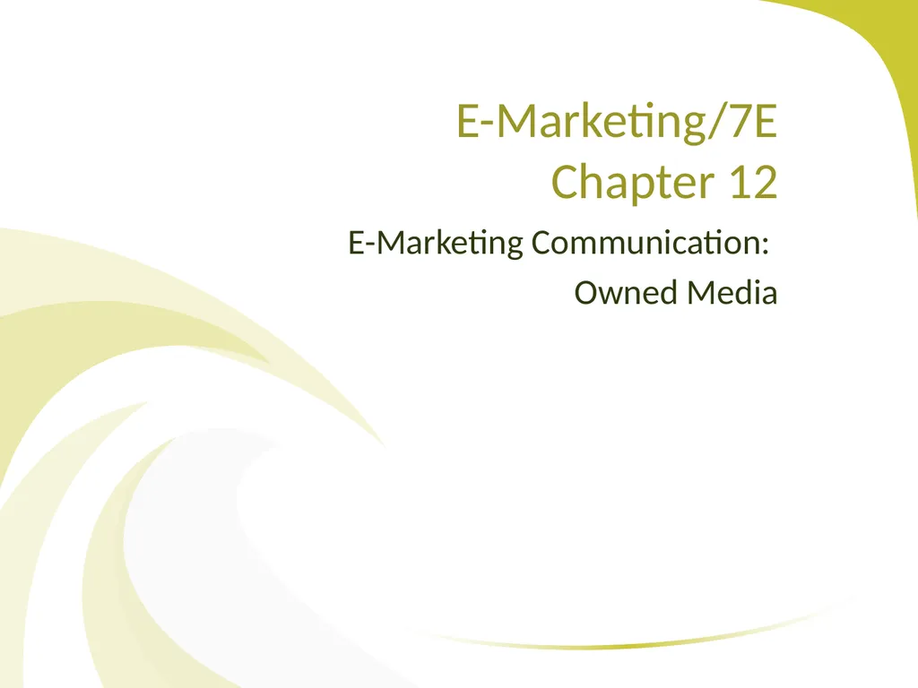 E-Marketing Communication: Owned Media