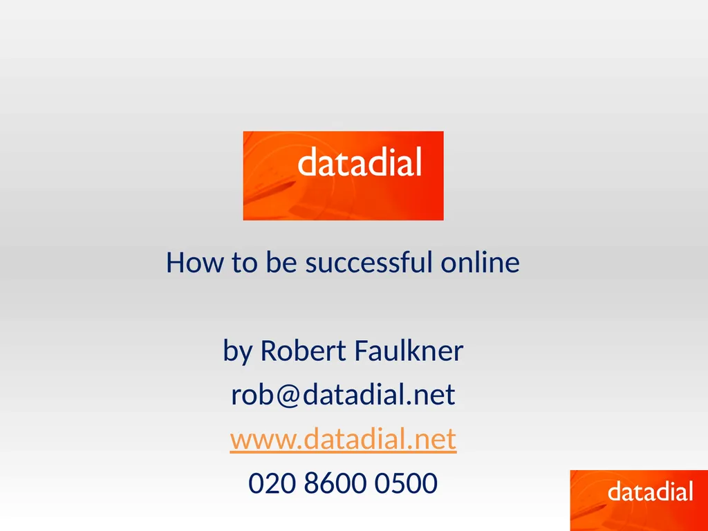 How to be successful online by Robert Faulkner - slide 1 of 26