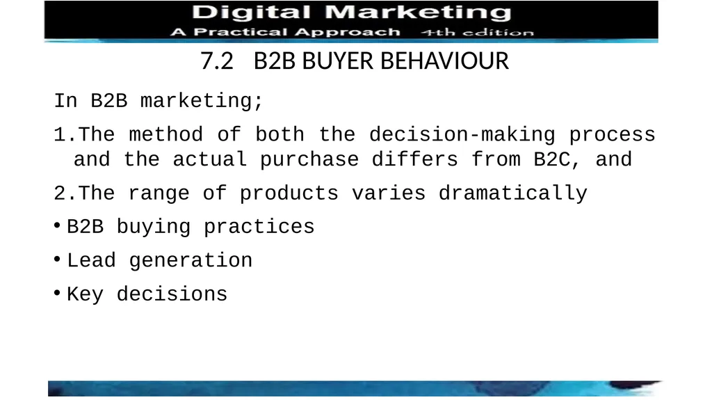 CHAPTER 7 B2B AND THE B2B WEBSITE 7.1 INTRODUCTION - slide 3 of 6