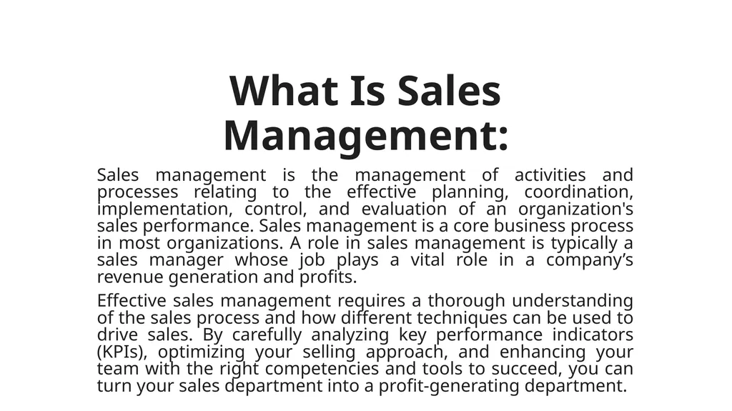 What Is Sales Management: Sales management is the - slide 1 of 4
