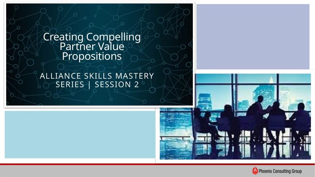 Creating Compelling Partner Value Propositions - slide 1 of 10