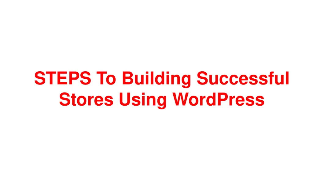 Building Successful Stores Using WordPress by - slide 24 of 51