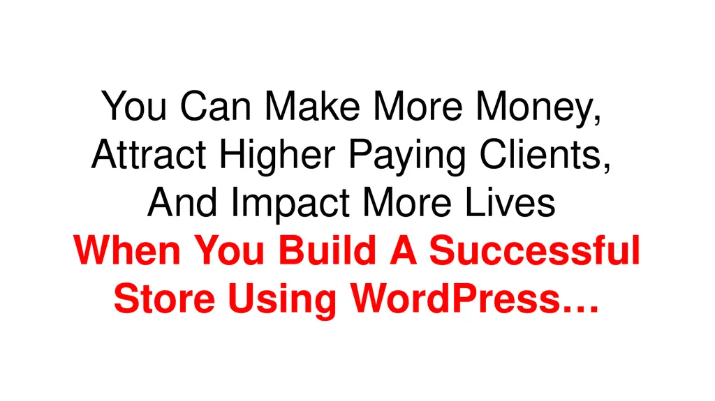 Building Successful Stores Using WordPress by - slide 2 of 51