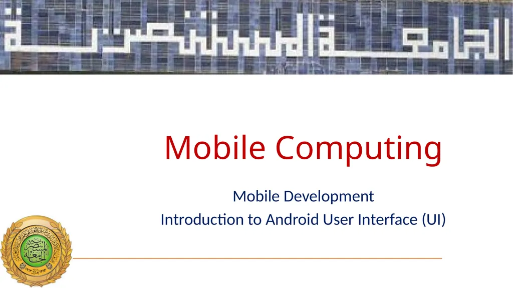 Mobile Computing Mobile Development Introduction