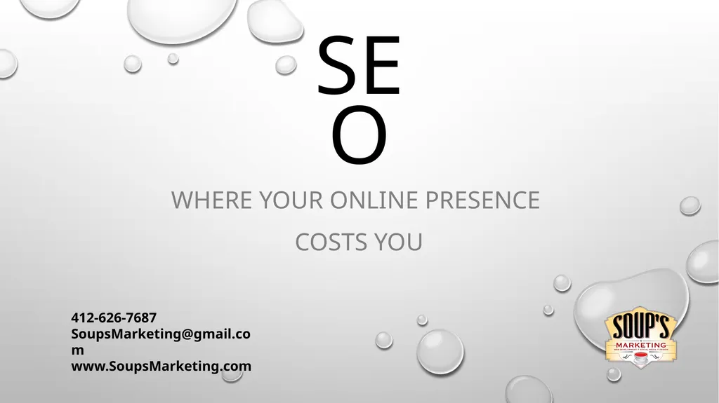 SEO Where Your online presence costs you - slide 1 of 32