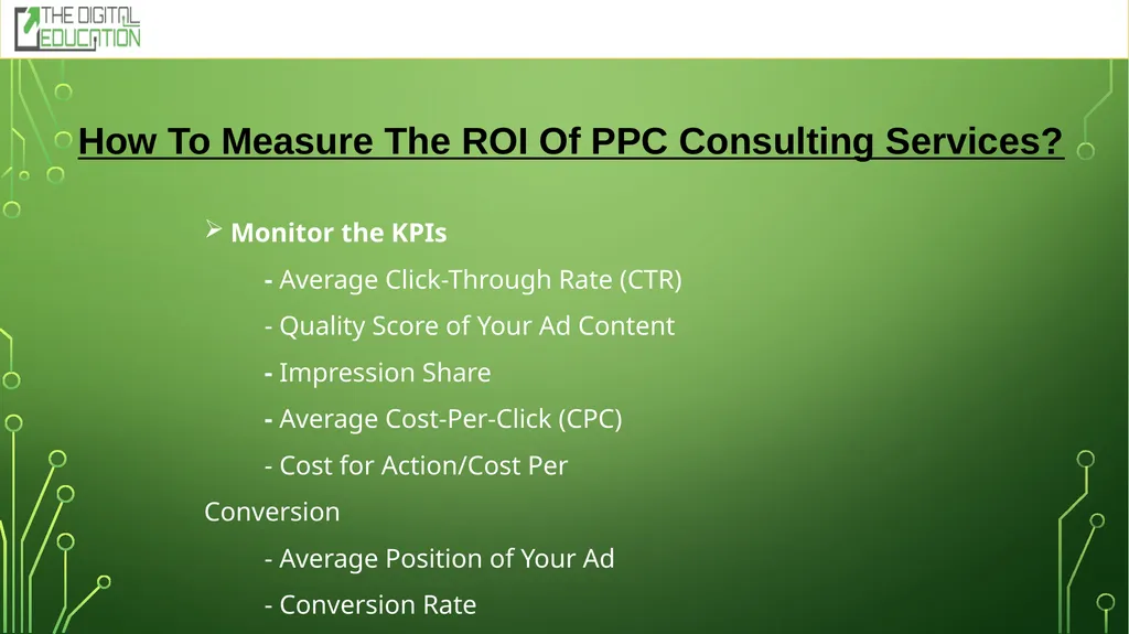 PPC Consultant By: The Digital Education What Is a - slide 8 of 9