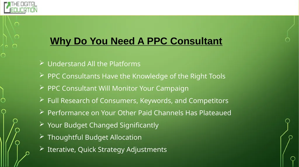 PPC Consultant By: The Digital Education What Is a - slide 6 of 9