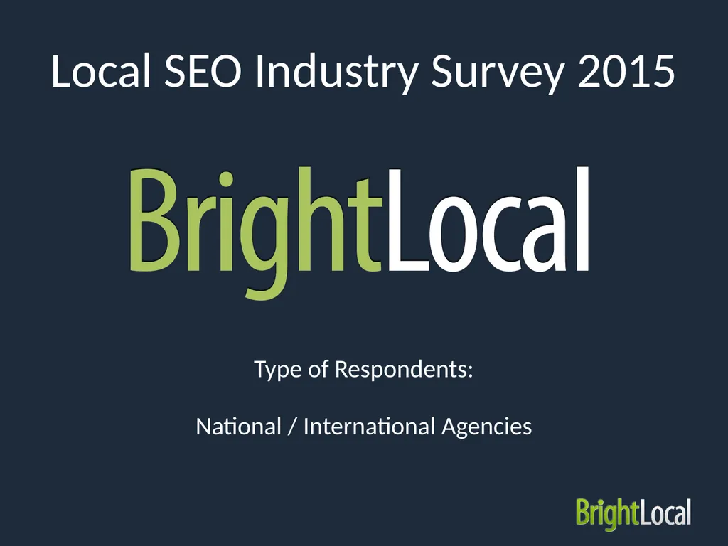 Local SEO Industry Survey 2015 Type of - slide 1 of 42