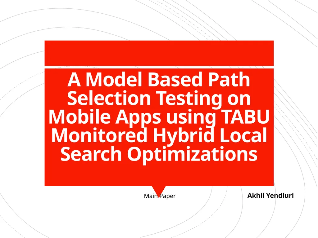A Model Based Path Selection Testing on Mobile - slide 1 of 24