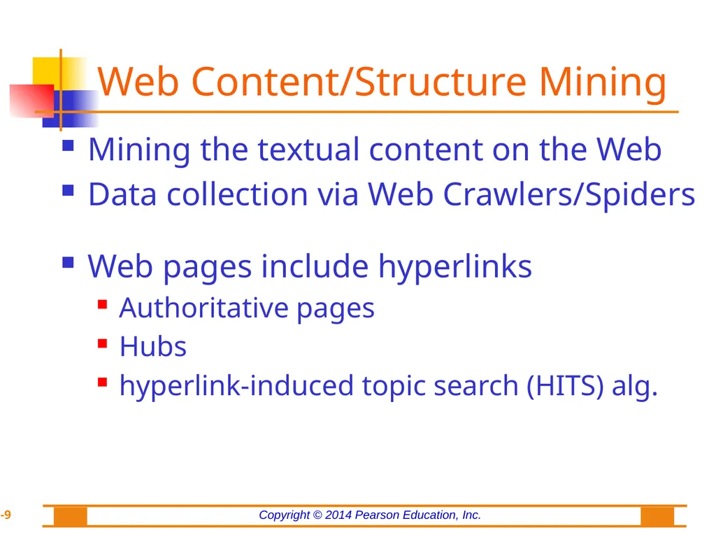 Chapter 8: Web Analytics, Web Mining, and Social - slide 9 of 51