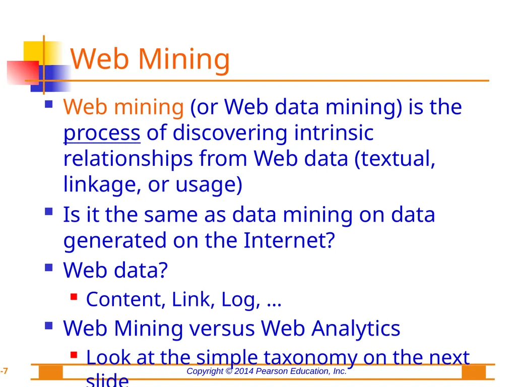 Chapter 8: Web Analytics, Web Mining, and Social - slide 7 of 51