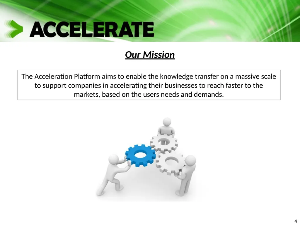 X A platform for the acceleration of go-to market - slide 4 of 21