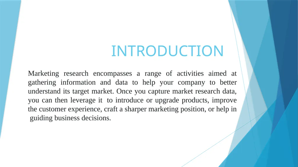 INTRODUCTION Marketing research encompasses a - slide 2 of 10