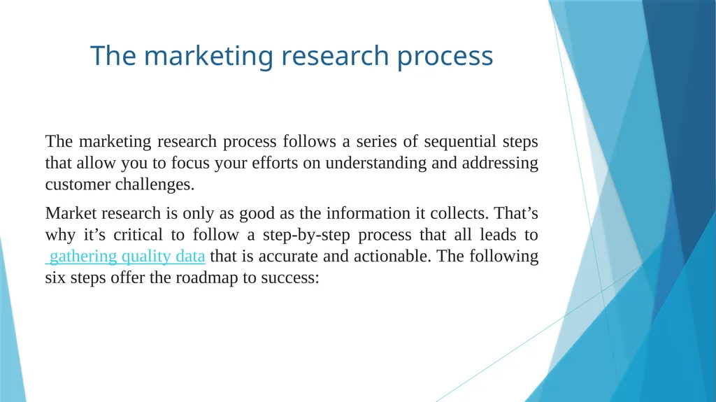 INTRODUCTION Marketing research encompasses a - slide 8 of 10