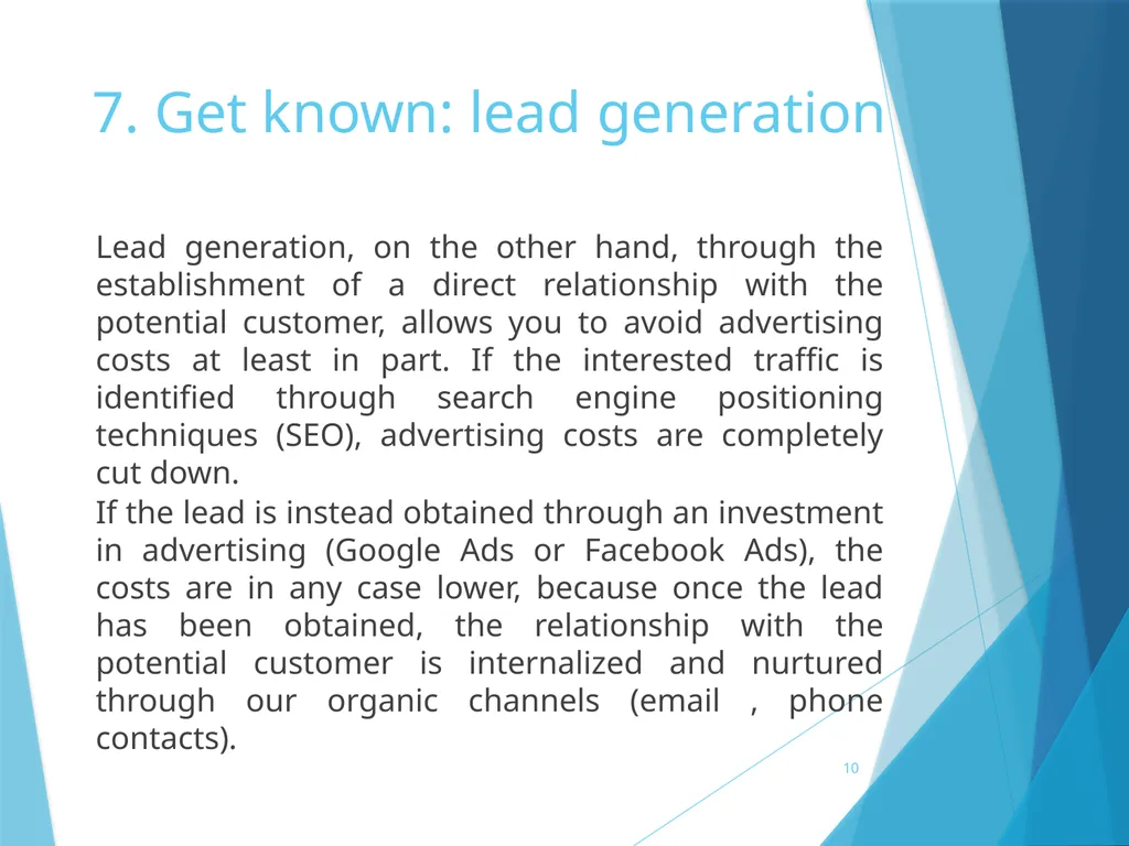 7. Get known: lead generation 7. Get known: lead - slide 10 of 39