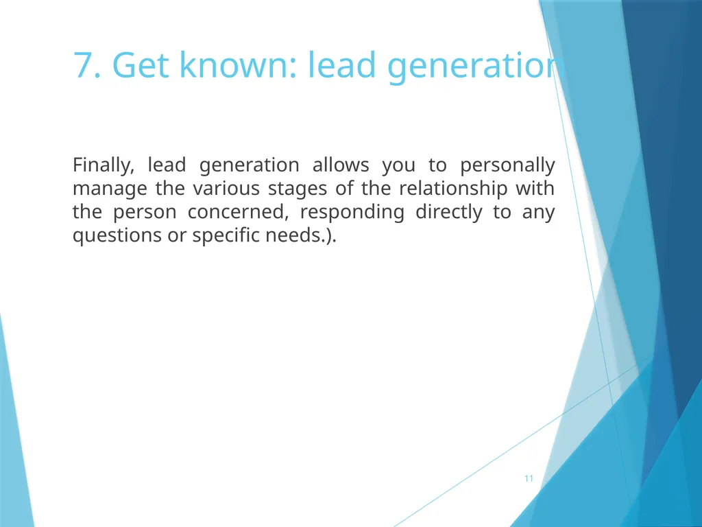 7. Get known: lead generation 7. Get known: lead - slide 11 of 39