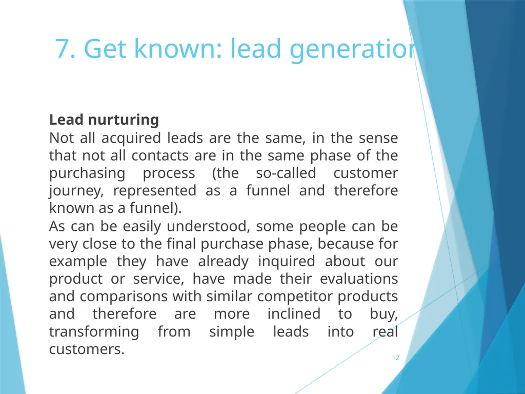 7. Get known: lead generation 7. Get known: lead - slide 12 of 39