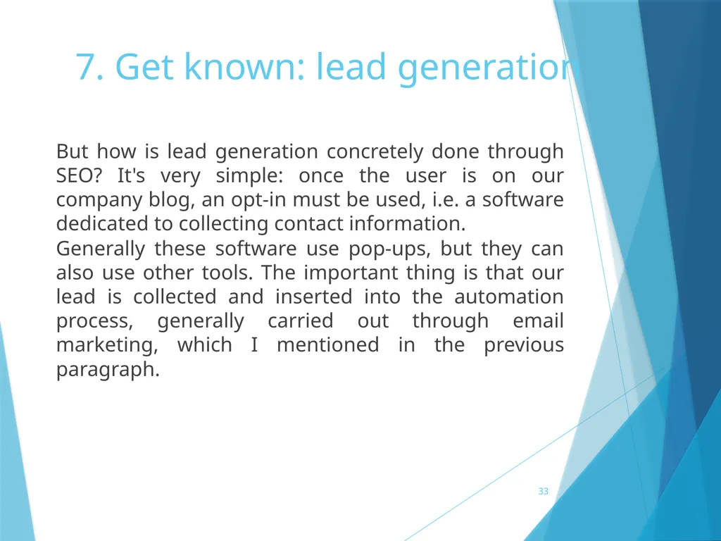 7. Get known: lead generation 7. Get known: lead - slide 33 of 39