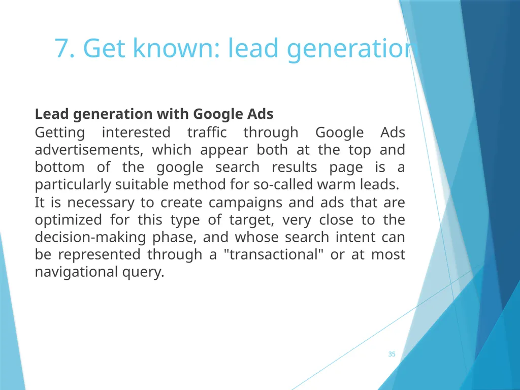 7. Get known: lead generation 7. Get known: lead - slide 35 of 39