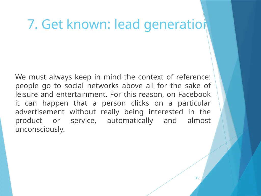 7. Get known: lead generation 7. Get known: lead - slide 38 of 39