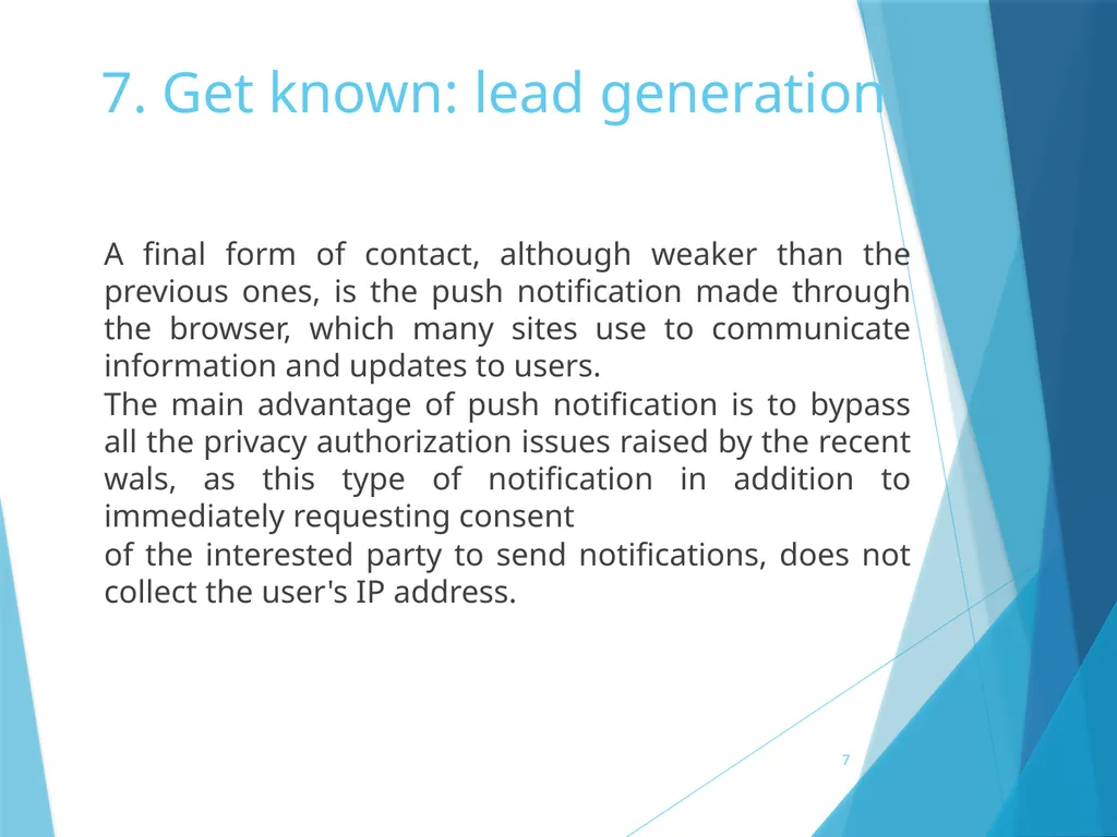 7. Get known: lead generation 7. Get known: lead - slide 7 of 39