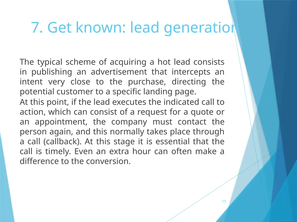 7. Get known: lead generation 7. Get known: lead - slide 17 of 39