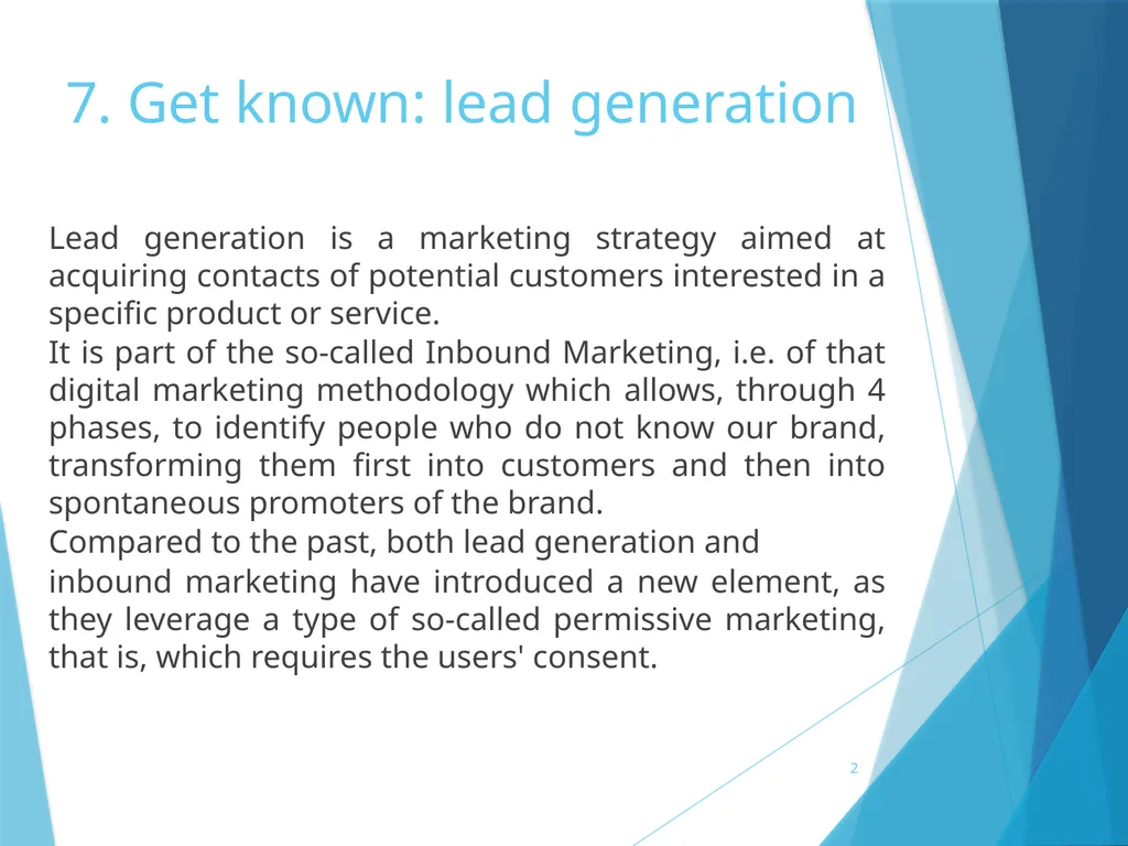 7. Get known: lead generation 7. Get known: lead - slide 2 of 39