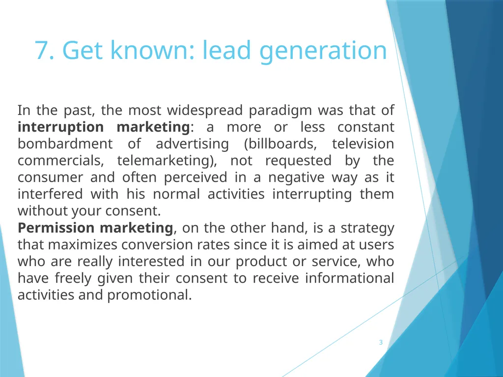 7. Get known: lead generation 7. Get known: lead - slide 3 of 39